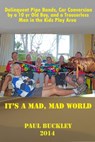 It's a Mad, Mad World - Paul Buckley - 9781310147883