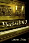 Pianissimo - Lauren Shiro - 9781310148958
