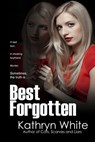 Best Forgotten - Kathryn White - 9781310157646