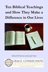 Ten Biblical Teachings and How They Make a Difference in Our Lives - Michael D. Morrison ; Joseph Tkach - 9781310177637