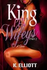 Kingpin Wifeys Part 2 - K Elliott - 9781310178511