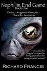 Nephilim End Game Book 1 - Richard Francis - 9781310180842