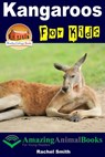 Kangaroos For Kids - Rachel Smith - 9781310213441