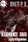Resonance Saga: Legacy of Magnanimous - Brett P. S. - 9781310261558