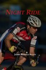 Night Ride - James Russell Allen - 9781310279423