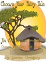 Choose Your Fairy Tale: You Are...Tortoise Triumphant (Choose Your Fairy Tale Book #3) - Steven Gregory - 9781310279430