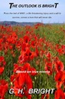 The Outlook Is Bright - G. H. Bright - 9781310284922