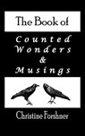 The Book of Counted Wonders and Musings - Christine Forshner - 9781310291234