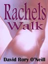 Rachel's Walk - David Rory O'Neill - 9781310296574