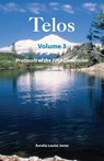 Telos Volume 3: Protocols of the Fifth Dimension - Aurelia Louise Jones - 9781310304118