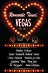 Romantic Times: Vegas - Volume 1 - Heather Graham ; Lance Taubold ; Richard Devin ; Doris Parmett ; Jennifer St. Giles ; Kimberly Cates ; Tara Nina ; Ed DeAngelis ; Rebecca Paisley - 9781310312144