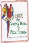 Derek the Naughty Parrot & Pirate Treasure - Peter Hodges ; David Jones - 9781310321801