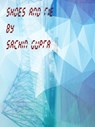 Shoes and Tie - Sachin Gupta - 9781310328206