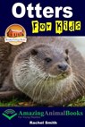 Otters For Kids - Rachel Smith - 9781310330377