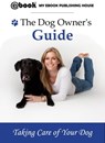 The Dog Owner's Guide - myebook - 9781310342844