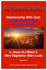 Relationship with God: Understanding Your Emotional Self Session 2 - Jesus (AJ Miller) ; Mary Magdalene (Mary Luck) - 9781310362750