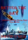 Better the Day - David O'Neil - 9781310364679
