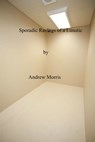 Sporadic Ravings of a Lunatic - Andrew Morris - 9781310377068