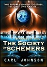 The Society of Schemers - Carl Johnson - 9781310393518