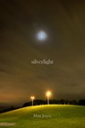 Silverlight - Matt Joyce - 9781310406461