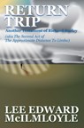 Return Trip (The Approximate Distance To Limbo, Act 2) - Lee Edward McIlmoyle - 9781310410291
