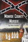 Monroe County Murder - Mike Dryden - 9781310411090