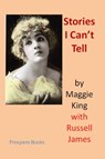 Stories I Can't Tell - Russell James - 9781310424472