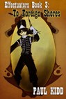 Effectuators: Book 3 - "To Foreign Shores" - Paul Kidd - 9781310426384