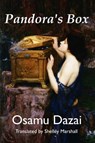 Pandora's Box Dazai Osamu - Shelley Marshall - 9781310442551