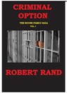 Criminal Option - Robert Rand - 9781310466076