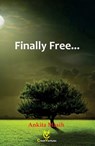 Finally Free... - Ankita Masih - 9781310481352