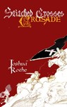 Stitched Crosses: Crusade - Josua Rothe - 9781310487705