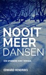 Nooit meer dansen - Edward Hendriks - 9781310492150