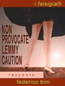 Non provocate Lemmy Caution - Federico Bini - 9781310503863