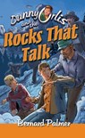 Danny Orlis and the Rocks That Talk - Bernard Palmer - 9781310514838