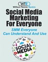 Social Media Marketing For Everyone - William Tanner Rankin - 9781310523380