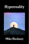 Hyperreality - Mike Hockney - 9781310542022