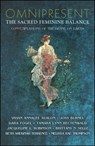 Omnipresent: The Sacred Feminine Balance - Vivian Annalee Avalon ; Joss Burnel ; Dara Fogel ; Tamara Lynn Rectenwald ; Jacqueline L. Robinson ; Brittany N. Selle ; Beth Shekinah Terrence ; Melissa Rae Thompson - 9781310557804