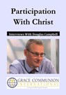 Participation With Christ: Interviews With Douglas Campbell - Douglas Campbell - 9781310562273