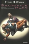 Sacrifice Play: A Tale from the Arbiter Chronicles - Steven H Wilson - 9781310566219