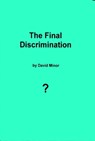 The Final Discrimination - David Minor - 9781310581328