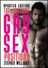 The Awesome Gay Sex Positions - Stephen Williams - 9781310604898