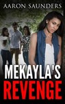 Mekayla's Revenge - Aaron Saunders - 9781310615801
