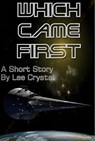 Which Came First - Lee Crystal - 9781310617300