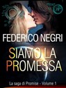 Siamo la promessa - Federico Negri - 9781310619861