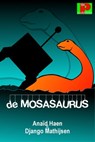 De mosasaurus - Anaïd Haen ; Django Mathijsen - 9781310643040