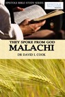 They Spoke From God: Malachi - Dr David L Cook - 9781310646386