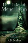 The Tales of Menel Fenn - KD Nielson - 9781310666735
