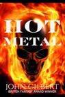 Hot Metal - John Gilbert - 9781310688140