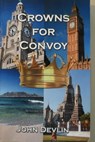 Crowns for Convoy - John Devlin - 9781310719561